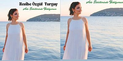 Nesibe Özgül Turgay’dan yeni single